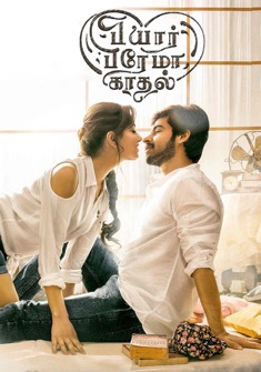 Pyaar Prema Kaadhal (2018) full Movie Download Free in Hindi Dubbed HD