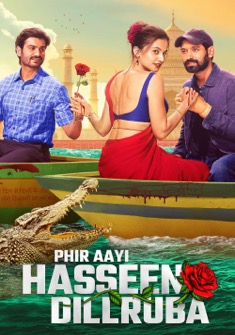 Phir Aayi Hasseen Dillruba (2024) full Movie Download Free in Dual Audio HD