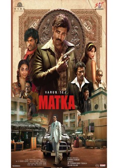 Matka (2024) full Movie Download Free in Hindi Dubbed HD